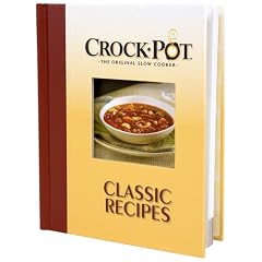 Crock-Pot, the Original Slow Cooker: Classic Recipes [Color] (Hardcover)