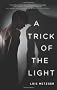 A Trick of the Light