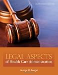 Legal Aspects Of Health Care Administ...
