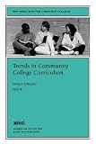 Trends in Community College Curriculum: New Directions for Community Colleges (J-B CC Single Issue Community Colleges)