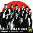 Rising Sun　EXILE / いつかきっと・・・　EXILE ATSUSHI