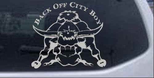 8in X 8.9in Silver -- Back Off City Boy Bull Country Car Window Wall Laptop Decal Sticker