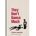They Don't Dance Much (Lost American Fiction)