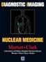 Diagnostic Imaging: Nuclear Medicine, 1e