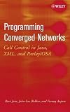  : Programming Converged Networks: Call Control in Java, XML, and Parlay/OSA