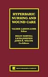 Hyperbaric Nursing and Wound Care