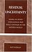 Book Residual Uncertainty: Trying to Avoid Intelligence and Policy Mistakes in the Modern World