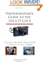 Photographer's Guide to the Leica D-Lux 4: Getting the Most from Leica's Compact Digital Camera