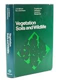 Vegetation, soils and wildlife : selected readings