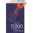 Toxin: The Cunning of Bacterial Poisons by Alistair J. Lax