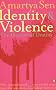 Identity and Violence: The Illusion of Destiny