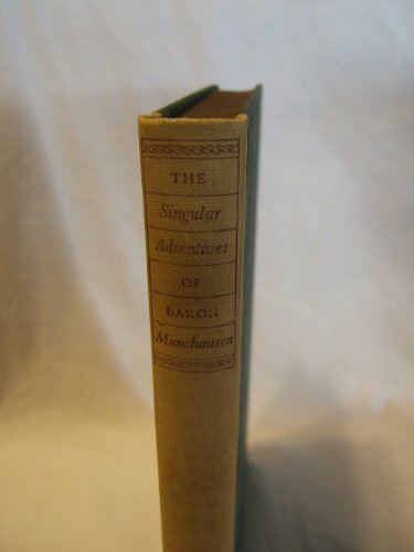 THE SINGULAR ADVENTURES OF BARON MUNCHAUSEN (Boxed Edition, in Slipcase): A definitive text edited with an introduction by John Carswell