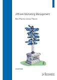 Affiliate Marketing Management: Best Practice versus Theorie