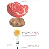 Building a Meal: From Molecular Gastronomy to Culinary Constructivism