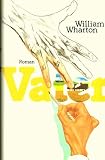 Produkt-Bild: WILLIAM WHARTON - Vater. Roman