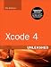 Xcode 4 Unleashed (2nd Edition)