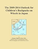 The 2009-2014 Outlook for Children's Backpacks on Wheels in Japan