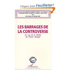 Les barrages de la controverse