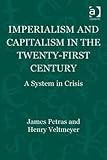 Imperialism and capitalism in the twenty-first century : a system in crisis