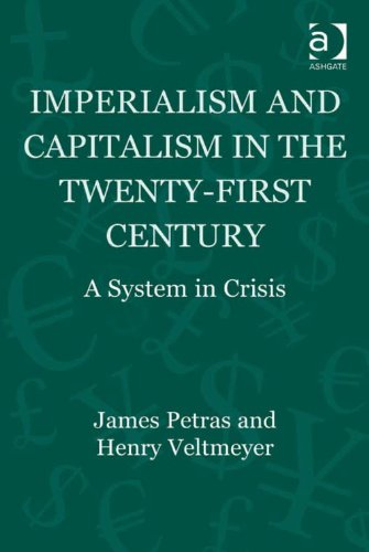 Imperialism and Capitalism in the Twenty-First Century: A System in Crisis (Globalization, Crises, and Change)