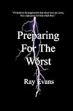 Preparing For The Worst
