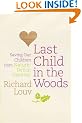 Last Child in the Woods: Saving Our Children from Nature-deficit Disorder
