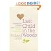 Last Child in the Woods: Saving Our Children from Nature-deficit Disorder