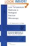 Low Temperature Methods in Biological Electron Microscopy (Practical Methods in Electron Microscopy)