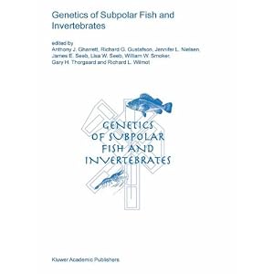 Genetics of Subpolar Fish and Invertebrates (Developments in Environmental Biology of Fishes)