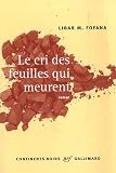 Revue Editions Gallimard  / Le cri des feuilles qui meurent