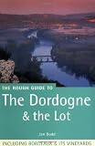 The Rough Guide to Dordogne & the Lot 1 (Rough Guide Mini Guides)