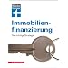 Immobilienfinanzierung: Die richtige Strategie