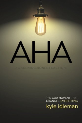 AHA: The God Moment That Changes Everything