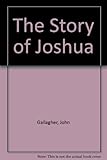 The story of Joshua
