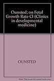 On fetal growth rate : its variations and their consequences