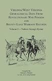 Virginia and West Virginia Genealogical Data from Revolutionary War Pension and Bounty Land Warrant Records, Volume 4  Nabors - Rymer (Virginia-West Virginia Genealogical Data from Revolutionary)
