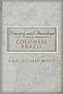 Slavery and Freedom in Colonial Brazil 2nd Edition