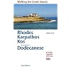 Rhodes, Karpathos, Kos, Southern Dodecanese: 50 Walks, Updated GPS Data: 50 Wanderungen (Walking the Greek Islands)