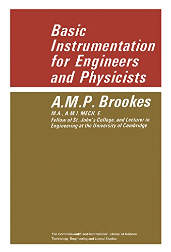 Basic Instrumentation for Engineers and Physicists: The Commonwealth and International Library: Applied Electricity and Electronics Division