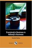 Everybody's Business is Nobody's Business (Dodo Press)