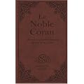 Le Noble Coran : Nouvelle traduction fran�aise du sens de ses versets, standard, reli�, couverture rigide
