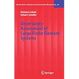 uncertainty assessment of large finite element systems lecture notes in applied and computational mechanics