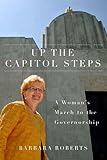 Up the Capitol Steps: A Woman's March to the Governorship (Women and Politics in the Pacific Northwest)