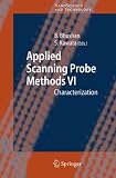 Applied Scanning Probe Methods VI: Characterization: v. 6 (NanoScience and Technology)