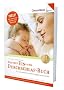 Das neue Ein- und Durchschlafbuch. Endlich ruhige N�chte f�r Eltern und Kind