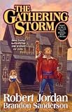 Gathering Storm (Wheel of Time (Hardcover) #12) BY Jordan, Robert (Author), Sanderson, Brandon (Author)on October 27, 2009