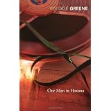 Our Man In Havanaby Graham Greene