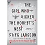 The Girl Who Kicked The Hornets Nest by Stieg Larsson