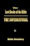 The Lost Books of the Bible - The Supernatural