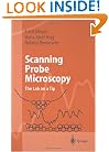 Scanning Probe Microscopy:  The Lab on a Tip